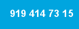 919 414 73 15